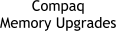 Compaq Memory Upgrades